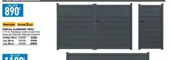 Brico Cash Portail aluminium opal offre