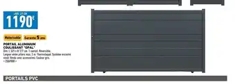 Brico Cash Portail aluminium coulissant opal offre