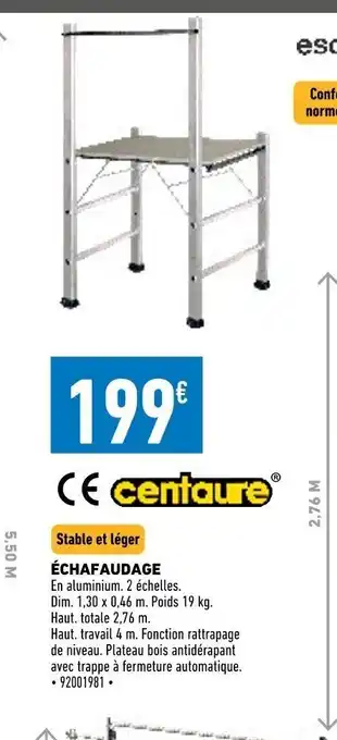 Brico Cash Echafaudage offre