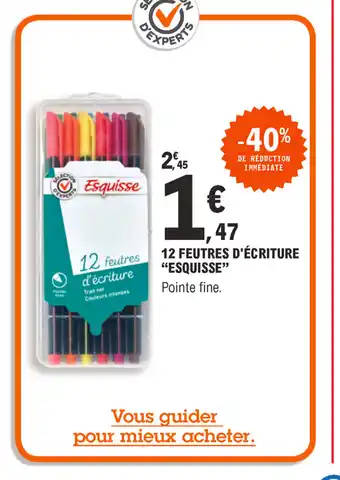 E.Leclerc 12 Feutres D'Eciture offre