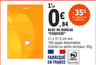 E.Leclerc Bloc de bureau "esquisse" offre