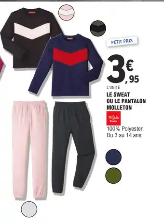 E.Leclerc Le sweat ou le pantalon molleton offre