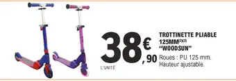 E.Leclerc Trotinette pliable 125MM "woodsun" offre