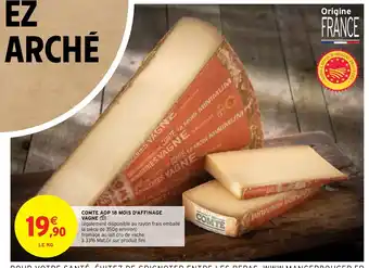 Intermarché Hyper Comte aop 18 mois d'affinage vagne offre