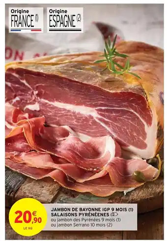Intermarché Hyper Jambon de bayonne igp 9 mois offre