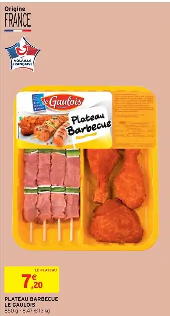 Intermarché Hyper Plateau Barbecue Le Gaulois offre