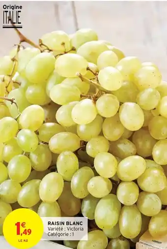 Intermarché Hyper Raisin Blanc offre