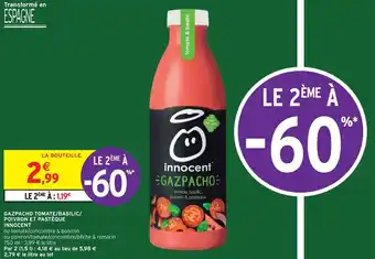 Intermarché Hyper Gazpacho Tomate/Basilic/Poivron Et Pastèque offre