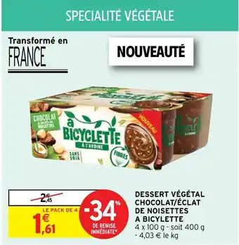 Intermarché Hyper Dessert Végétal Chocolat/éclat De Noisettes offre