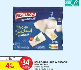 Intermarché Hyper Dos De Cabillaud X4 Surgelé Pescanova offre