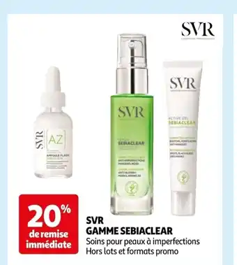 Auchan SVR Gamme Sebiaclear offre