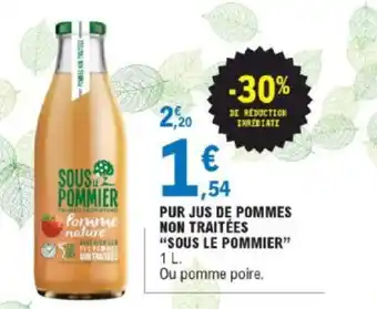 E.Leclerc Pur Jus De Pommes Non traitées Sous le pommier offre