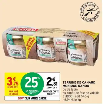 Intermarché Hyper Terrine De Canard Monique Ranou offre