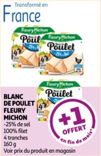 Auchan Blanc de poulet fleury michon offre