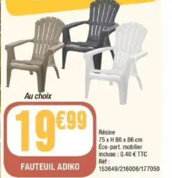 La Foir'Fouille Fauteuil adiko offre