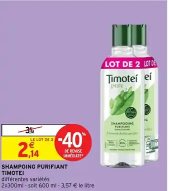 Intermarché Hyper Shampooing Purifiant Timotei offre
