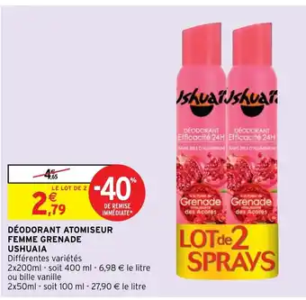 Intermarché Hyper Déodorant Atomiseur Femme Grenade Ushuaia offre