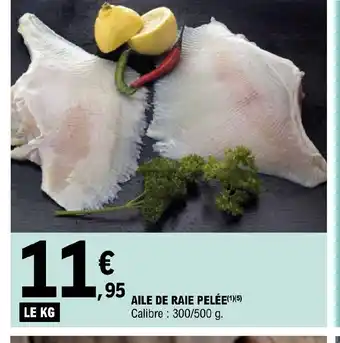 E.Leclerc Aile de raie pelee offre