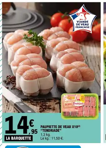 E.Leclerc Paupiette de veau x10 tendriade offre