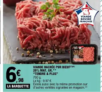 E.Leclerc Viande hachee pur boeuf 20% mat gr tendre & plus offre