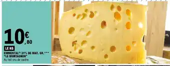 E.Leclerc Emmental 31% de mat gr le montagnon offre