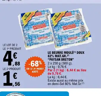 E.Leclerc Le beurr moule doux 82% mat gr paysan breton offre