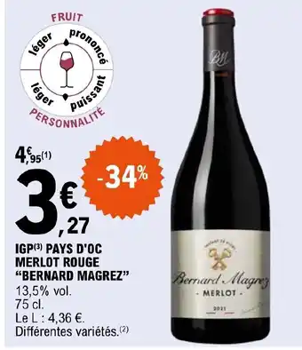 E.Leclerc IGP Pays D'Oc Merlot Rouge "Bernard Magrez" offre