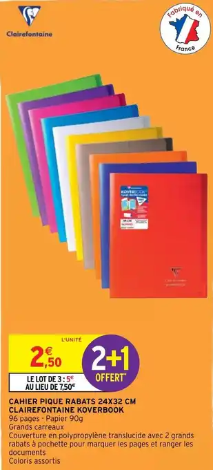 Intermarché Hyper Cahier Pique Rabats 24x32 cm Clairefontaine Koverbook offre