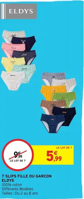 Intermarché Hyper 7 Slips Fille ou Garçon Eldys offre