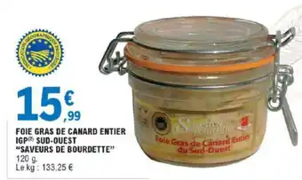 E.Leclerc Foie gras De Canard Entier igp Sud-Ouest saveurs De Bourdette offre