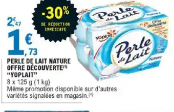 E.Leclerc Perle De Lait Nature offre Découverte Yoplait offre