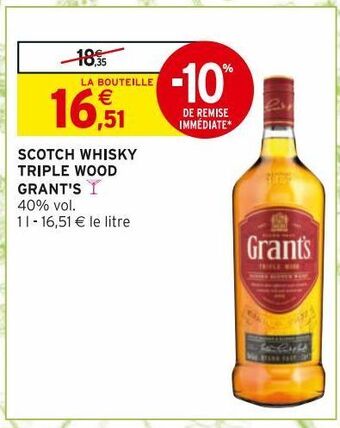 Intermarché Express Scotch whisky triple wood grant's offre