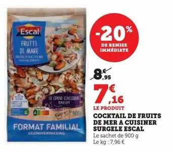 Hyper U Cocktail de fruits de mer a cuisiner surgele escal offre