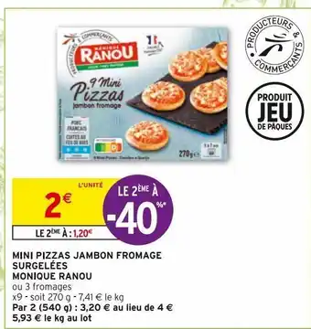 Intermarché Hyper Mini pizzas jambon fromage surgelees monique ranou offre