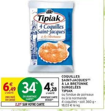 Intermarché Hyper Coquilles saint-jacques a la bertonne surgelees tipiak offre