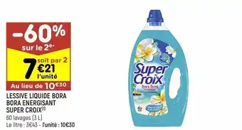 Leader Price Lessive liquide bora bora energisant super croix offre