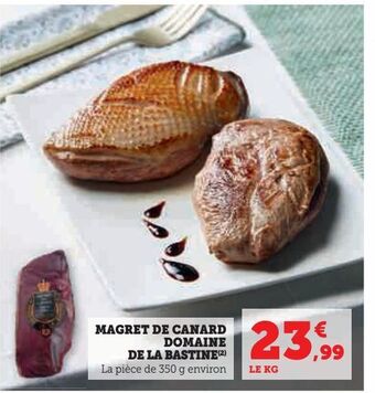 Hyper U Magret de canard domaine de la bastine offre