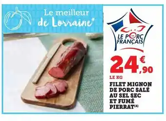 Hyper U Filet mignon de porc sale au sel sec et fume pierrat offre