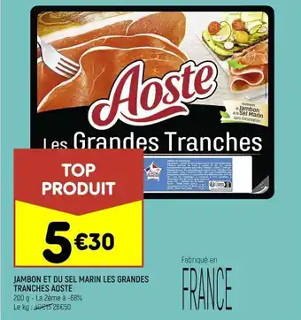 Leader Price Jambon et du sel marin les grandes tranches aoste offre