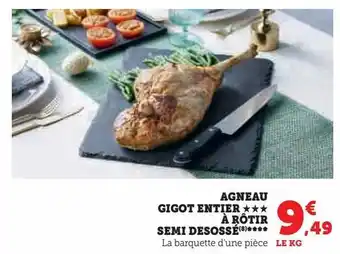 Super U Agneau gigot entier *** a rotir semi desosse ** offre