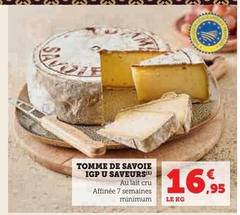 Hyper U Tomme de savoie igp u saveurs offre