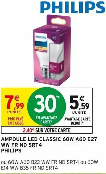 Intermarché Hyper Ampoule led classic 60w a60 e27 ww fr nd srt4 philips offre