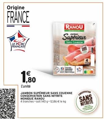 Intermarché Express Jambon superieur sans couenne conservation sans nitrite monique ranou offre