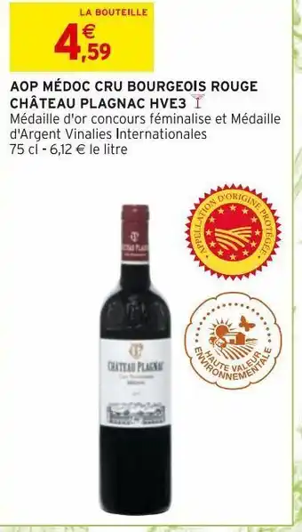 Intermarché Hyper Aop medoc cru bourgeois rouge chateau plagnac hve3 offre