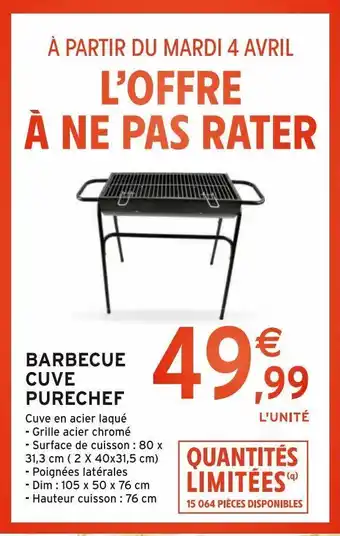 Intermarché Hyper Barbecue cuve purechef offre