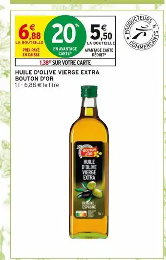 Intermarché Express Huile d'olive vierge extra bouton d´or offre