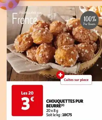 Auchan Supermarché Chouquettes pur beurre offre