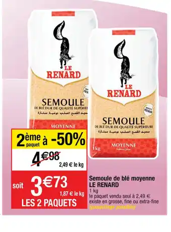 Cora x Carrefour Semoule De Blé Moyenne Le Renard offre