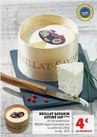 U Express Brillat savarin affiné igp offre