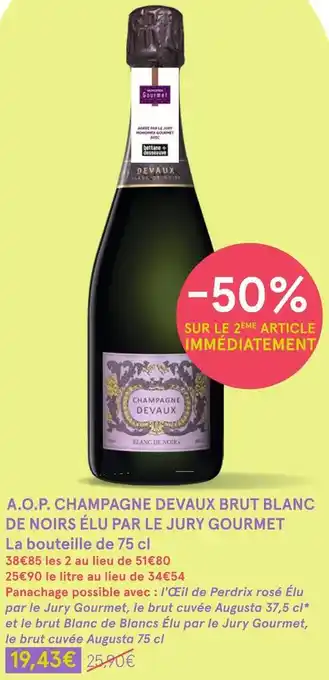 Monoprix A.o.p. champagne devaux brut blanc de noirs élu par le jury gourmet offre